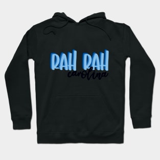 Rah Rah Carolina Hoodie